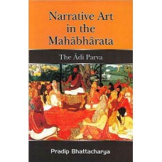Narrative Art in the Mahabharata [The Adi Parva]
